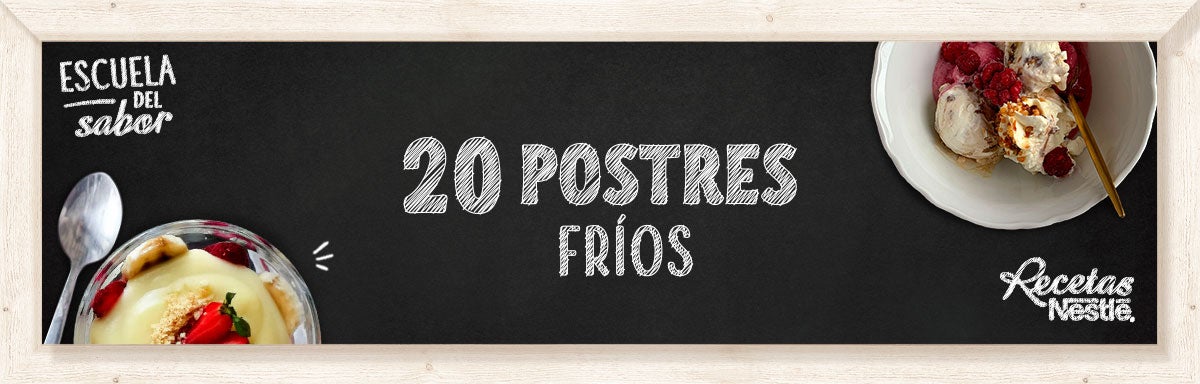 20 ideas de postres fríos y deliciosos | Recetas Nestlé