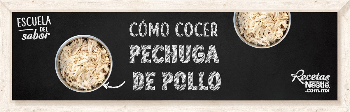 Cómo cocer pechuga de pollo | Recetas Nestlé